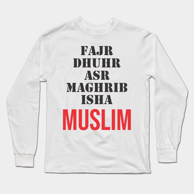 Islam - Moslem Praying Five Times Long Sleeve T-Shirt by ahmadzakiramadhan